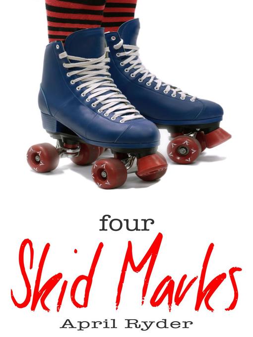 Title details for Four Skid Marks by April Ryder - Available